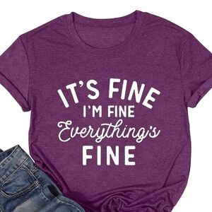 I’m FINE 🔥 😊 🔥 Tee